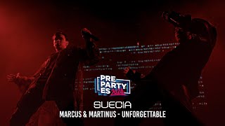 Marcus & Martinus - Unforgettable (Suecia 🇸🇪) | PrePartyES 2024