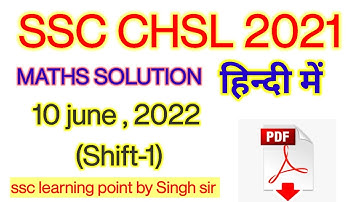 SSC CHSL 2021 (10 JUNE, 2022. 1st shift) Maths Solution|| Chsl Solved Paper by Singh Sir.