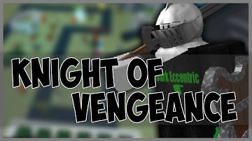 Roblox Script Showcase Episode#965/Knight Of Vengeance