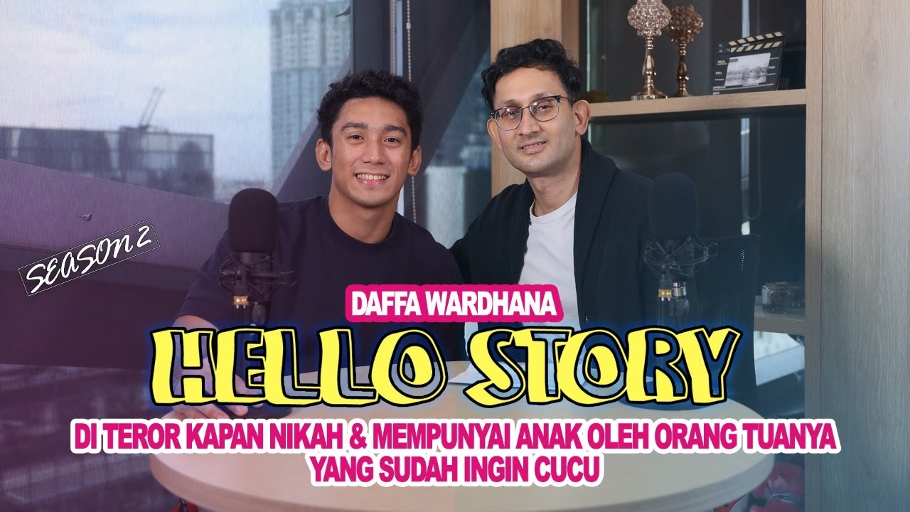 MAMA MARINI ZUMARNIS MINTA CUCU, DAFFA DIMINTA SEGERA MENIKAH - Hello Story With Daffa Wardhana