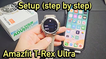 Amazfit T-Rex Ultra: How to Setup 4 Beginners (Android & iPhones)