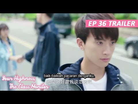 【indo-sub】-your-highness,-the-class-monitor-💘-trailer-ep-36-💘-班长殿下