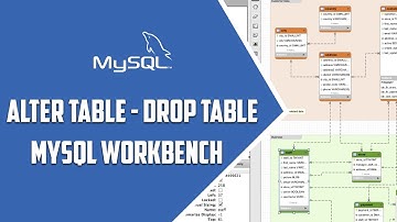 MySQL Workbench - ALTER TABLE, DROP TABLE - Video 51