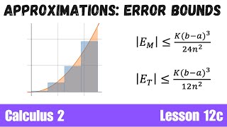 Integral Approximations: Error Bounds