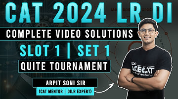 CAT 2024 LR DI Solutions | Slot 1 - Set 1 Quite Movement | Solve CAT 2024 Paper with Arpit Sir
