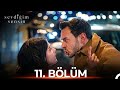 Sevdiğim Sensin 11. Bölüm | HD Review