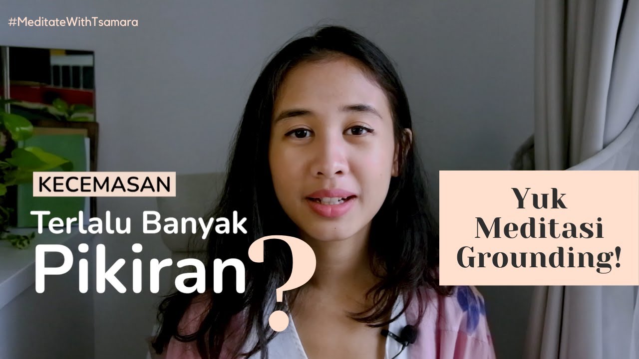 Meditasi Latihan Mengatasi Kecemasan & Anxiety | Meditate With Tsamara