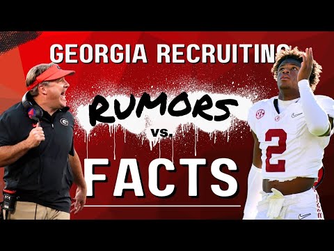 Georgia recruiting: Rumors vs. FACTS