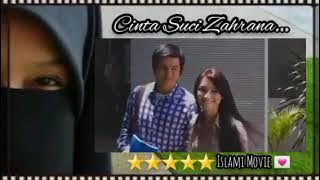 Islamic Movie ⭐⭐⭐⭐⭐ Cinta Suci Zahrana