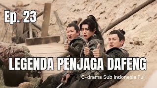 Legenda penjaga Dafeng Sub indo  Eps 23 Full