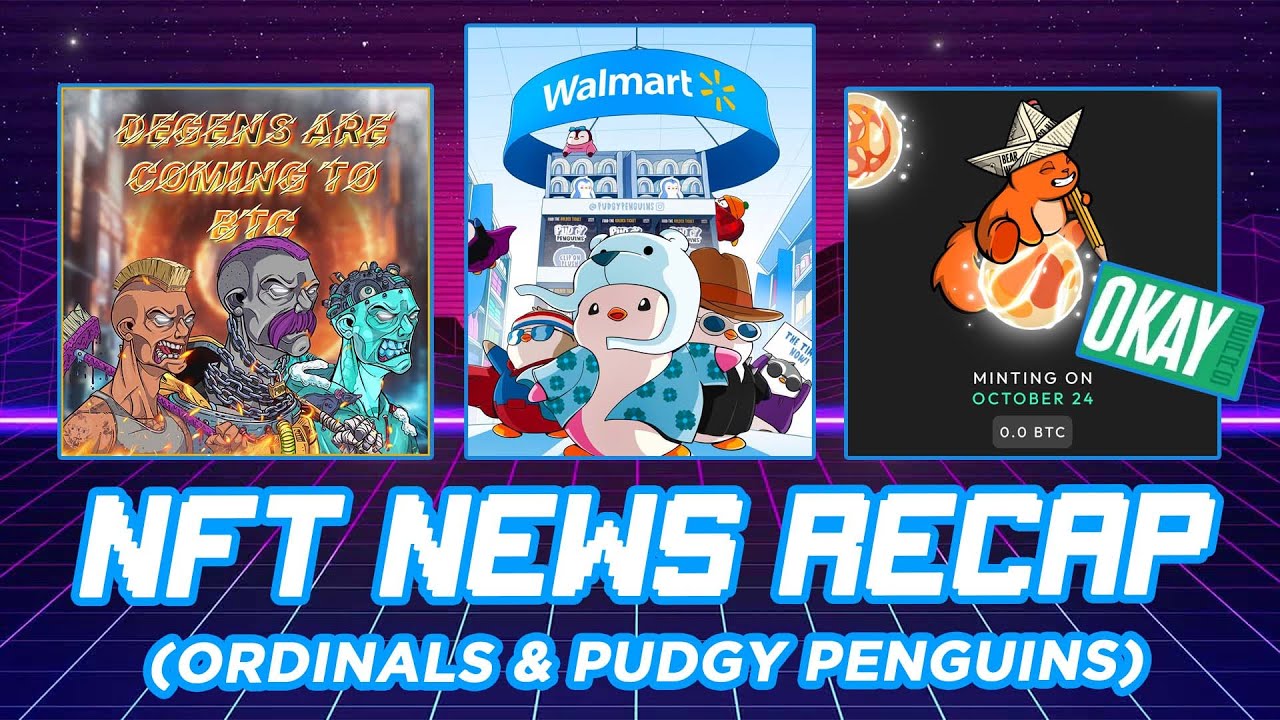 NFT NEWS - Pudgy Penguins (Walmart), Decimals & Degens BTC Ordinals! -  YouTube