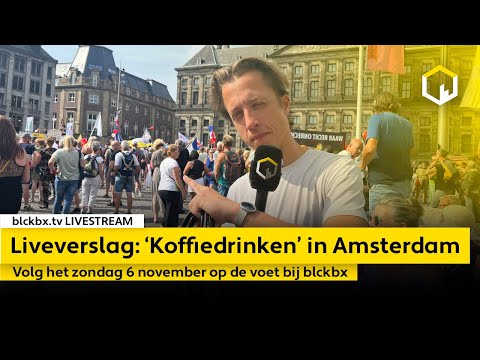 LIVESTREAM: 'Koffiedrinken' in Amsterdam - zondag 6 november 2022