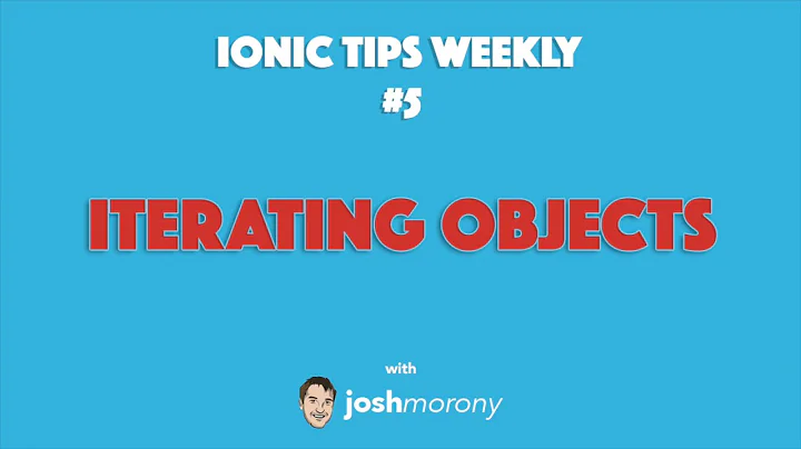 ITERATING OBJECTS - Ionic Tips Weekly Ep.5 #ionic #angular