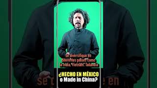Hecho en México o Made in China: ¿Qué prefieren? 😎