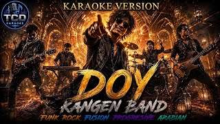DOY - KANGEN BAND | KARAOKE VERSION | Funk Rock Fusion Progressive Arabian | Karaoke Tanpa Vokal