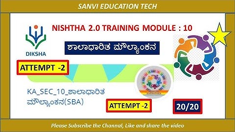ATTEMPT-2 NISHTHA 2.0 MODULE 10 KA_SEC_10_ಶಾಲಾಧಾರಿತ ಮೌಲ್ಯಾಂಕನ IN KANNADA ||NISHTHA 2 MODULE 10 QUIZ