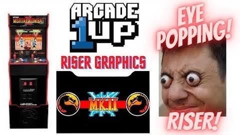 Arcade 1Up Riser Graphics -Easy Mod- Make your cabinet POP! Mortal Kombat II, MK riser review👈😀