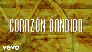 Bronco - Corazón Bandido (LETRA)
