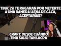 TINA SE LANZA UNA PREGUNTA LACRA A CRAFT