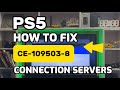 How To Fix PS5 CE-109503-8 An Error occurred when connecting to