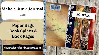 Make a Junk Journal with Paper Bags, Book Spines & Book Pages - quick & easy journal idea