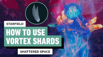 Starfield: Shattered Space - How To Use Vortex Shards