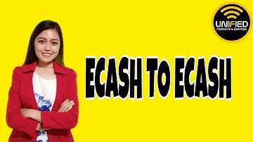 HOW TO SEND ECASH TO ECASH || UNIFIED PRODUCTS AND SERVICES