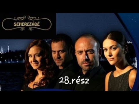 seherezádé 28 rész magyarul