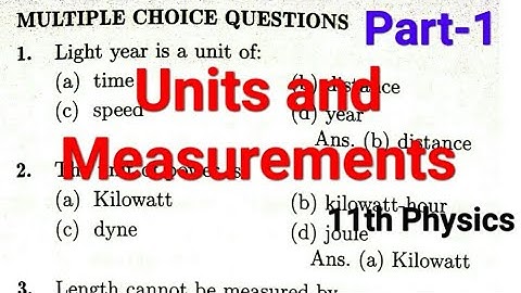 Multiple choice Questions, Part-1, Units and Measurements, 11 Physics CBSE ISC  @PhysicsCoachMCQ