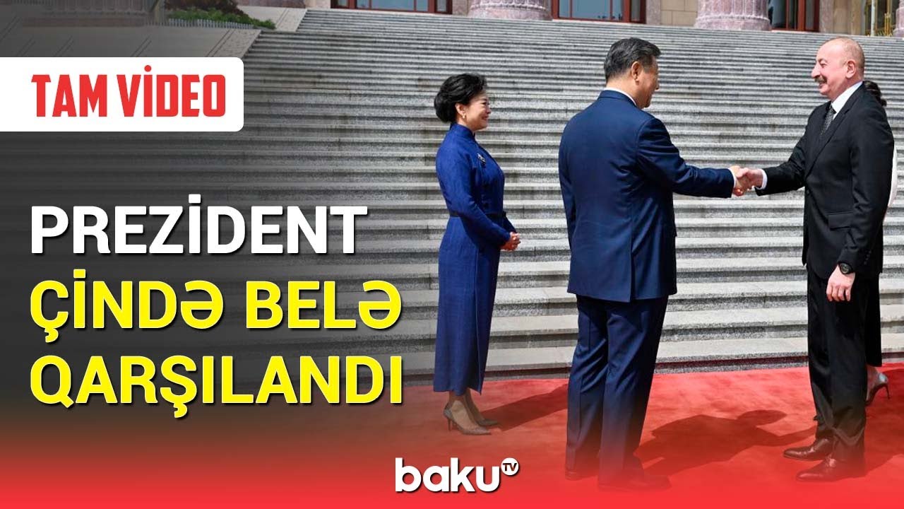 Çin Sədrinin İlham Əliyevi qarşıladığı an | Rəsmi mərasimdən görüntülər