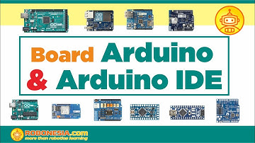 Board Arduino dan Arduino IDE
