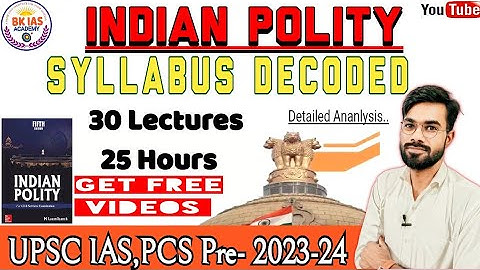 Indian Polity & Constitution #Syllabus Decoded || UPSC/PSC/SSC/ M.Laxmikant ||Pre- 2023-24