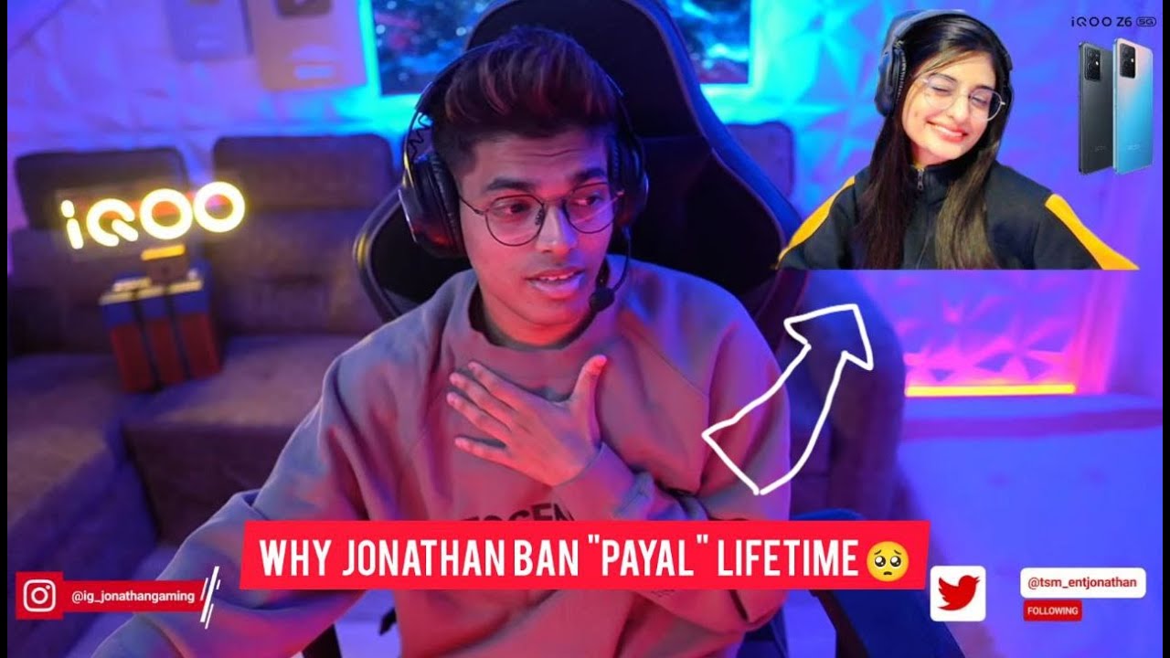 Why Jonathan Lifetime Ban "PAYAL" | What happened Between @Jonathangaming with @Payalgaming 