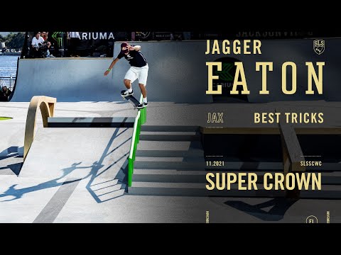 Jagger Eaton SLS Super Crown | Best Tricks