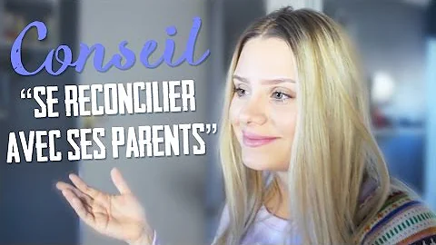 Comment réconcilier les parents ?