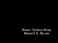 Douce Tankou Sirop Massiv3 ft. Dj son