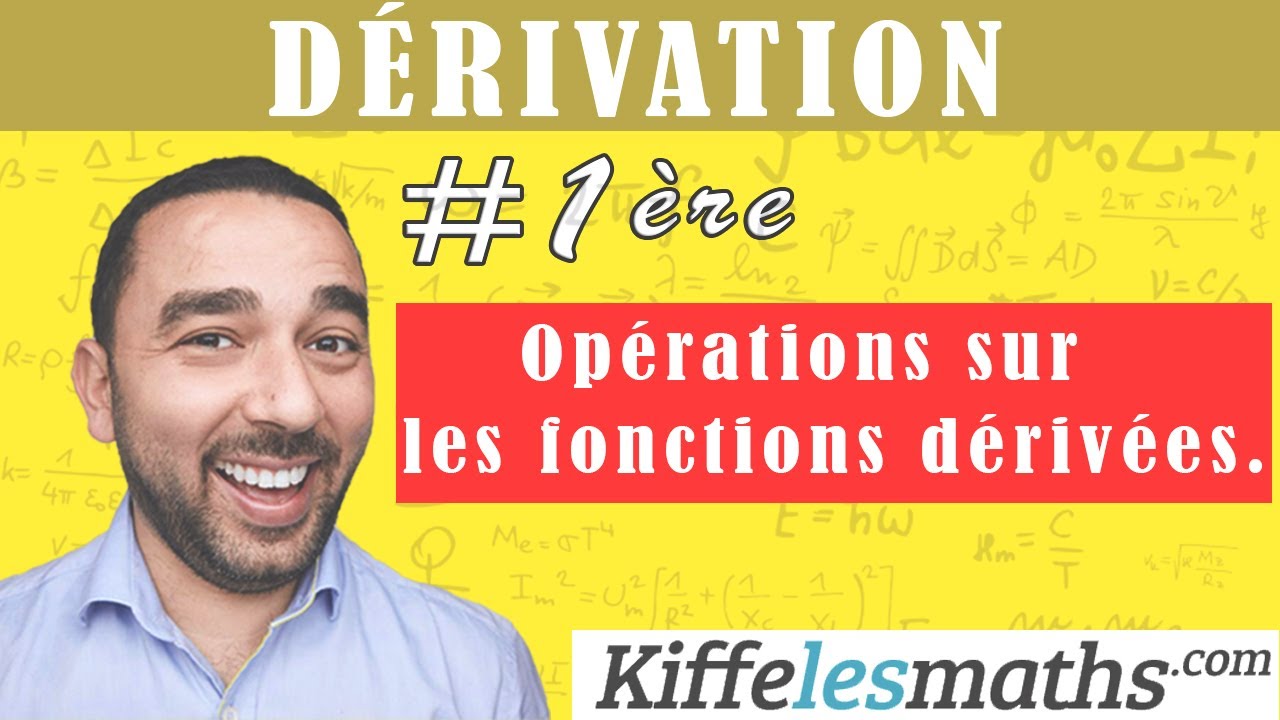 Comment dériver une fonction? Opérations sur les fonctions dérivées.