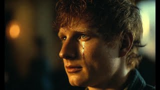 Ed Sheeran - Text Me When You're Human Again(Fan-Made Video)