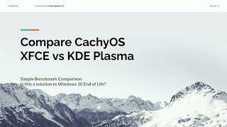 Is CachyOS a viable option for Windows End Of Life Computers (Part 2)