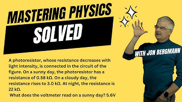 Mastering Physics 23.34 Solved! A photoresistor, whose resistance decreases with light intensity,