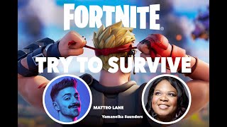 Matteo and Yamaneika try to survive!