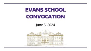 2024 Evans School Graduation Ceremony