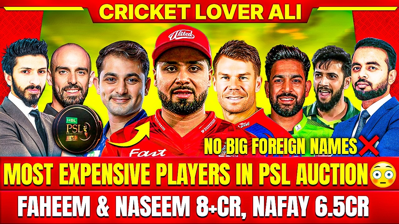 🛑Most Expensive Players in PSL Auction | Faheem & Naseem 8+ Cr, Nafay 6.5 Cr | No Big Foreign Names