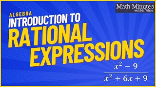 Introduction to Rational Expressions