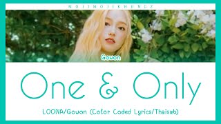 [LOONA/Gowon]-One & Only [Color Coded Lyrics/Thaisub]