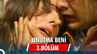 Unutma Beni | 3.Bölüm