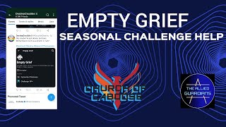 Empty Grief Seasonal Challenge Work Around: Bugged Challenge??