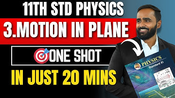 11TH PHYSICS|3.MOTION IN PLANE|ONE SHOT|BOARD EXAM 2025|PRADEEP GIRI SIR