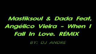 When I Fall In Love RÉMIX BY: DJ ANDRÉ