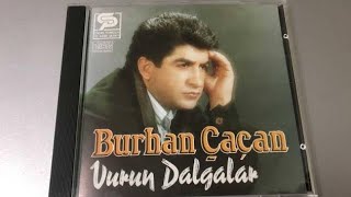 Burhan Çaçan Vurun Dalgalar 1990 Cd Kayıt